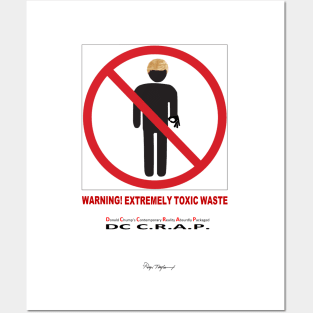 Warning! Extremely Toxic Waste Posters and Art